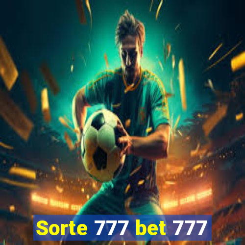 Sorte 777 bet 777